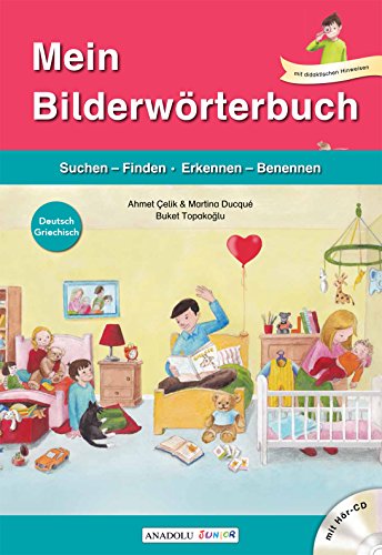 Mein Bilderwörterbuch, Deutsch - Griechisch, m. Audio-CD: Suchen-Finden, Erkennen-Benennen